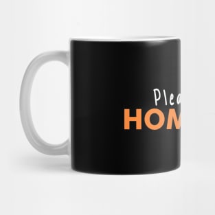 Please Help The Homeless Because There Lives Matter Mug